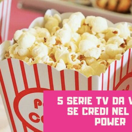 5 serie tv da vedere se credi nel girl power