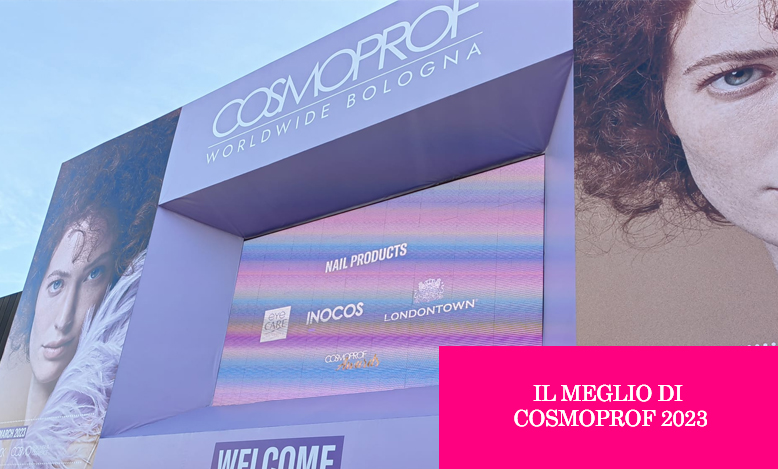 Il meglio di Cosmoprof 2023